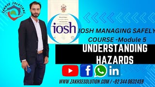 IOSH MANAGING SAFELY Module 5  Understanding Hazards [upl. by Yerot]