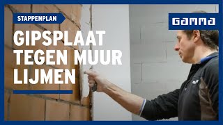 Gipsplaat tegen muur lijmen in 9 stappen  GAMMA België [upl. by Oehsen]