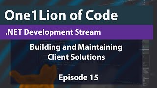 NET Live Coding Client Solutions e15 [upl. by Abbub]
