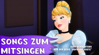 Sofia die Erste quotGute Schwesternquot  Tolle Songs zum Mitsingen  auf DISNEY JUNIOR [upl. by Mailliw]