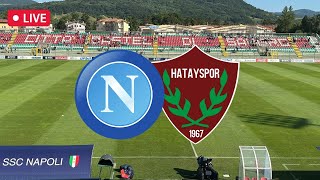 Napoli Hatayspor 40 LIVE 🔴 Partita amichevole in diretta da Castel di Sangro [upl. by Ivah991]