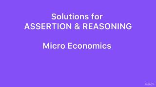 solutions to Assertion and Reasoning question micro economics [upl. by Aryl914]