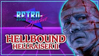 Hellbound Hellraiser II 1988  Retrospective Movie Review [upl. by Wilek]