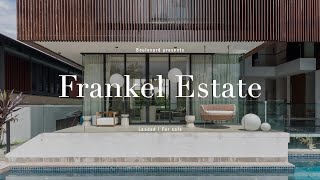 Frankel Estate Functionality tropical luxury and warm minimalist aesthetics  Boulevard [upl. by Rodrick]