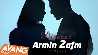 Armin 2afm Feat Melanie  Divoone OFFICIAL VIDEO HD [upl. by Diannne]