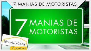 7 Manias de Motoristas  SeminovosBH 74 [upl. by Alrahs]