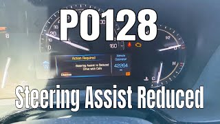 Steering Assist Reduced p0128 the Surprise Fix [upl. by Sredna121]