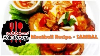 Easy Meatball Recipe  Resep Sambal Fried Eggs Meatballs  Beef amp Egg Meatballs with Spicy Gravy [upl. by Ymaral672]