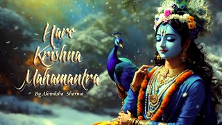 Hare Krishna Maha Mantra  108 Japa  Akanksha Sharma [upl. by Dow387]