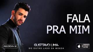 Gusttavo Lima  Fala pra mim  Áudio Oficial [upl. by Eitsym857]