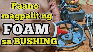 Palit ng FOAM sa Bushing [upl. by Sarson391]