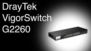 DrayTek VigorSwitch G2260  Unboxing und Einrichtung [upl. by Etteragram]