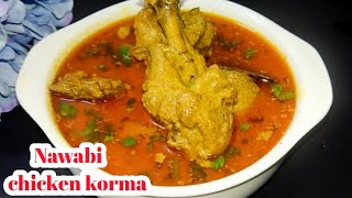 Nawabi Chicken Korma  How to make Chicken korma  Easy amp Quick Chicken Korma Recipe [upl. by Walter29]