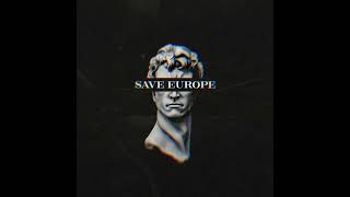 Save Europe Songs playlist [upl. by Ydnak]