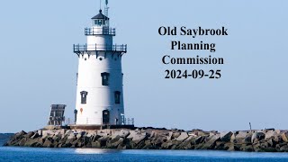 Old Saybrook Planning Commission September 25 2024 [upl. by Corbet685]