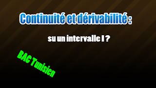 domaine de définition et continuité et dérivabilité sur un intervalle I [upl. by Pheni]