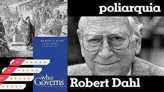 POLIARQUIA E ROBERT DAHL [upl. by Tereb]