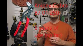 Knipex Cobra 10quot Pliers review after six years of use [upl. by Eicyac]