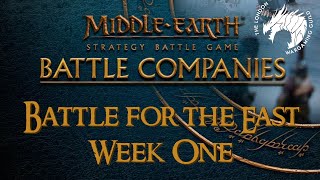 Middleearth Battle Companies  Battle for the East  Week One [upl. by Pyle241]