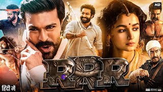 RRR Full Movie In Hindi HD  Jr NTR  Alia Bhatt  Ramcharan  Ajay Devgn  Facts amp HD Review [upl. by Madriene]