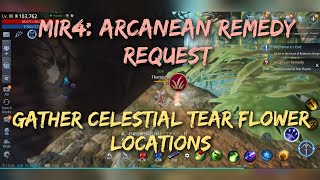 MIR4 Arcanean Remedy request  Gather Celestial Tear Flower locations  Unlocks Mysterious Space1 [upl. by Bara]