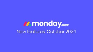 mondaycom new features  October 2024 [upl. by Philipps64]