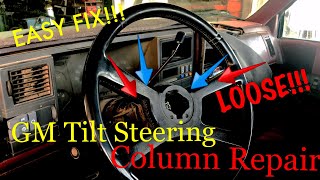 GM loose Tilt Steering Collumn Repair [upl. by Levram]