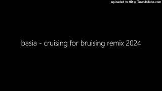 basia  cruising for bruising remix 2024 [upl. by Alexi]