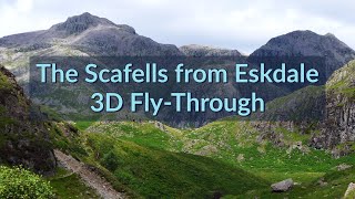 The Scafells from Eskdale 3D Aerial FlyThrough of the Route Scafell Pike amp Scafell via Lords Rake [upl. by Drew]