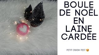 LAINE CARDÉE  BOULE DE NOËL [upl. by Herwin]