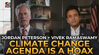 Jordan Peterson and Vivek Ramaswamy  The Climate Change Agenda is a Hoax [upl. by Ballou]