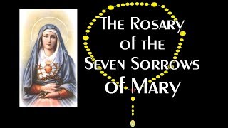 The Chaplet of the Seven Sorrows of Mary [upl. by Linet628]