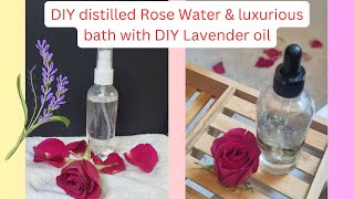 Homemade pure distilled rose water amp luxurious Rose amp lavender bath [upl. by Shep]