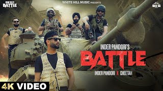 Battle Official Video  Inder Pandori  Cheetah  Punjabi Song 2024  Punjabi Gaane [upl. by Ailyn]