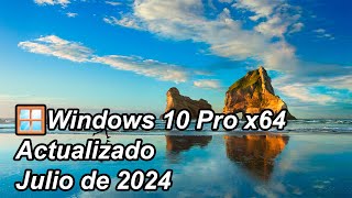 Windows🪟10 Pro 22H2 x64 Compilación 190454651 actualizado Julio de 2024 [upl. by Butch]