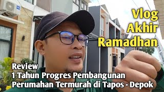 REVIEW 1 TAHUN PERUMAHAN TERMURAH DI TAPOS DEPOK [upl. by Amahcen563]