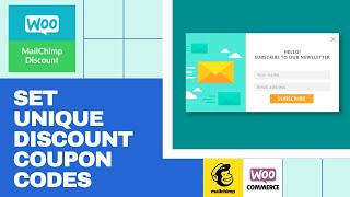 How to Set Unique Discount Coupons in WooCommerce MailChimp Newsletter Discount Plugin [upl. by Botzow]