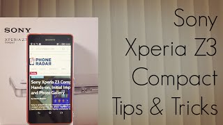 Best Sony Xperia Z3 Compact Tips and Tricks  PhoneRadar [upl. by Niwred917]