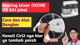 Cara Memperbaiki Mixer Oxone Macet Tersendat OX855 [upl. by Happy]