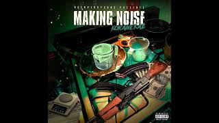 KokaineKaz x Making Noise [upl. by Innek]