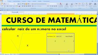 Curso de MATEMÁTICA Cálculo da raiz quadrada cúbica enésima nésima na Planilha Excel [upl. by Idnir162]