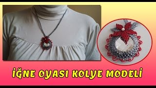 İğne Oyası Kolye Yapımı [upl. by Kristo]