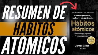 Resumen Y Explicación Hábitos Atómicos [upl. by Barnet]