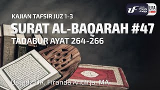 Tafsir Juz3 Surat AlBaqarah 47 Ayat 264266  Ustadz Dr Firanda Andirja MA [upl. by Okemak]