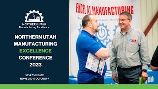 Northern Utah Manufacturing Excellence Conference 2023 [upl. by Accissej]