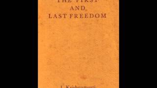 Krishnamurti Jiddu The First and Last Freedom Part 4 of 6 Audiobook [upl. by Amaerd]