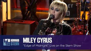 Miley Cyrus “Edge of Midnight” on the Stern Show [upl. by Sevik701]