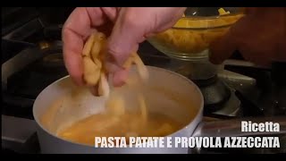 Pasta patate e provola azzeccata [upl. by Ahseiat114]