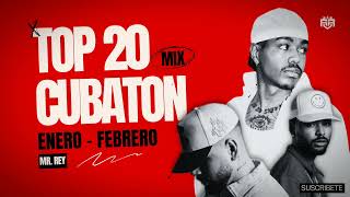 Top 20 Cubaton de Enero  Febrero Bebeshito Mawell LKimii El Taiger Charly y Johayron Wampi [upl. by Eilarol]