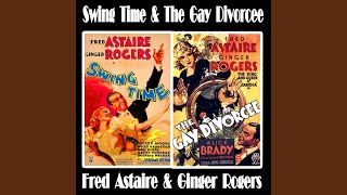 The Gay Divorcee Overture  Dont Let It Bother You [upl. by Arrol]